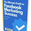 Master Facebook Marketing: Grow Your Audience, Boost Engagement, Drive Sales!